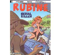 Rubine, tome 4 : Serial killer