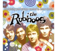 Rubinoos - Everything You Always Wanted to Know About The
