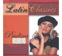 Rubio, Paulina - Latin Classics