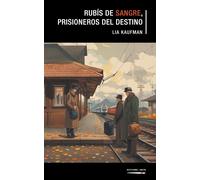 Rubís De Sangre, Prisioneros Del Destino