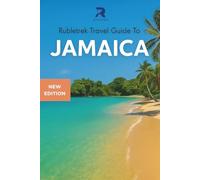 Rubletrek Travel Guide to Jamaica Caribbean: Full Color Plan Filled With History and Charming Sights
