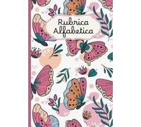 Rubrica alfabetica: Organizzatore Alfabetico | 104 pagine Contiene un posto dove scrivere la data su ogni pagina