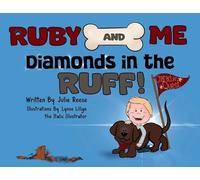 Ruby and Me, Diamonds in the Ruff