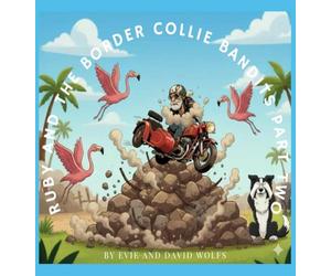 Ruby and the Border Bandits Part Two