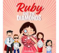 Ruby and the Diamonds: An Enchanting Tale of Self-Discovery and the Magic of Embracing Who You Are