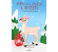 Ruby and the Magic Lantern: A Rudolph Christmas Adventure