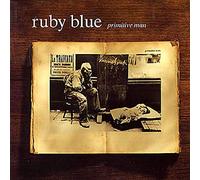 Ruby Blue - Primitive Man