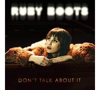 Ruby Boots - Don’t Talk About It/Digipack