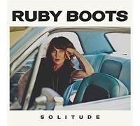 Ruby Boots - Solitude [Import]