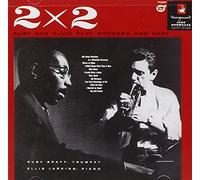 Ruby Braff & Ellis Larkins - 2X2 (Ruby & Ellis Play Rodgers And Hart)