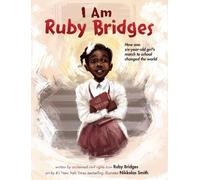 Ruby Bridges I Am Ruby Bridges (Relié)