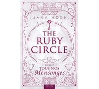 Jana Hoch – Ruby Circle – Tome 2 : Tous nos mensonges – broché
