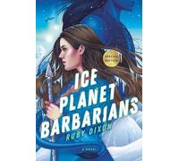 Ruby Dixon Ice Planet Barbarians (Poche)