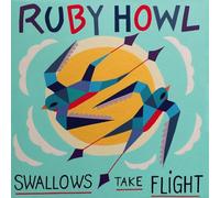 Ruby Howl - Swallows Take Flight