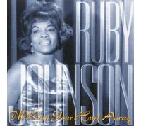 Ruby Johnson – I'll Run Your Hurt Away
