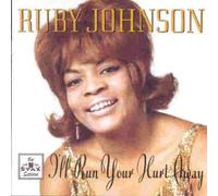 Ruby Johnson - I'll Run Your Hurt Away [Import]