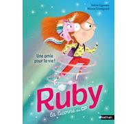 Kathie Fagundez – Ruby la licorne des CP : Une amie pour la vie ! – Cartonné – Dès 6 ans