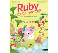 Ruby la licorne des CP - Une journée fantastique - Lune Bleue - Dès 6 ans