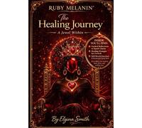 Ruby Melanin: The Healing Journey