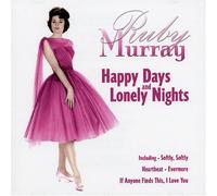 Ruby Murray - Happy Days and Lonely Nights [Import]