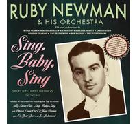 Ruby Newman & His Orchestra – Sing, Baby, Sing – Selected Recordings 1932-40