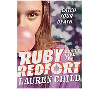 Ruby Redfort Catch Your Death
