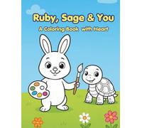 Ruby, Sage & You: A Coloring Book with Heart: 10 Interactive Stories Teaching Kindness, Courage & Friendship for Kids Ages 4-8