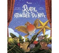 Ruby tombée du nid Mikey Please (Auteur), Dan Ojari (Auteur), Briony May Smith (Auteur), Briony May Smith (Illustration), Emmanuel Gros (Traduction)