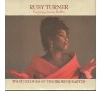 Ruby Turner - What Becomes Of The Broken Hearted [UK Import]