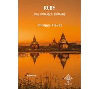 Ruby Une romance birmane - Philippe Fiévet - M.e.o - broché - Roman