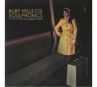 Ruby Velle & The Soulphonics - It's About Time (10th Anniversary Edition) [VINYL]