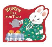 Rubys Tea for Two by Rosemary Wells Rosemary Wells (Auteur)