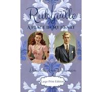 Rubyville 4: A Place in My Heart: Large Print Edition