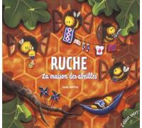 Ruche: La maison des abeilles