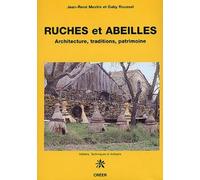Ruches et abeilles: Architecture, traditions, patrimoine