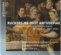 Ruckers Me Fecit Antverpiae (1560-1660)