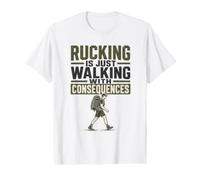 Rucking, C'est Juste Marcher avec des conséquences Funny Rucker T-Shirt Graphique avec Valeur