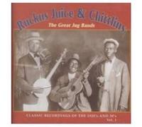 Ruckus Juice & Chitlins, Vol. 1: The Great Jug Bands