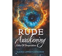 Rude Awakening: Gifts of Desperation