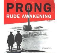 Rude Awakening Prong