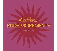 Rude Movements/Part I & II