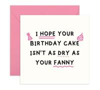 Rude N Funny Carte d'anniversaire - « Cake Is n't as Dry as Your F*nny » Carte humoristique pour adulte, pour elle, meilleures amies, collègues, filles, femmes, amis, elle - Livré avec des