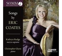 Rudge,Kathryn - Songs by Eric Coates [Import]