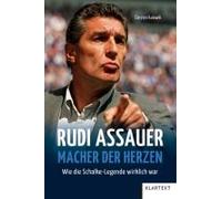 Rudi Assauer. Macher Der Herzen.