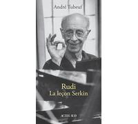 Rudi. La Leçon Serkin