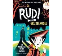 Rudi Und Das Gruselrudel ¿ Ein Monster In Der Schule
