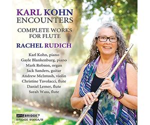 Rudich - Karl Kohn: Encounters (Complete Works for Flute)