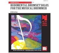 Rudimental Drumset Solos For The Musical Drummer