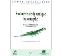 Rudiments De Dynamique Holomorphe