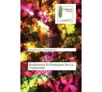 Rudiments Et Pratiques De La Traduction - Abdulmalik ISMAIL - Muse Editions - broché - Roman